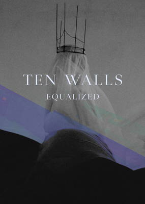 Ten Walls. [org. nuotr.]