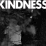 Kindness