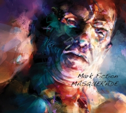 Mark Fiction - Masquerade.