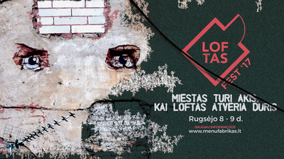 Loftas Fest 2017. [org. nuotrauka]