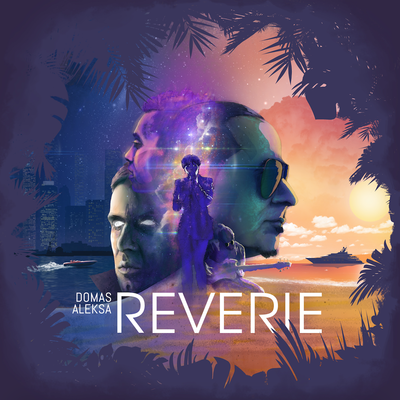Reverie. [asm. nuotr.]