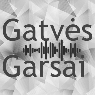 Gatvės Garsai. 
