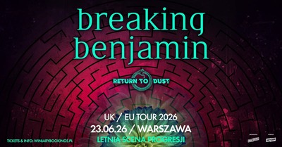 Planas Joninių nakčiai: Breaking Benjamin pirmą kartą Lenkijoje!