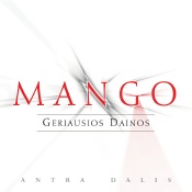 Taip atrodys naujojo "Mango" rinkinio viršelis. ["Melodijos" nuotr.]