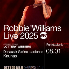 ROBBIE WILLIAMS - LIVE 2025